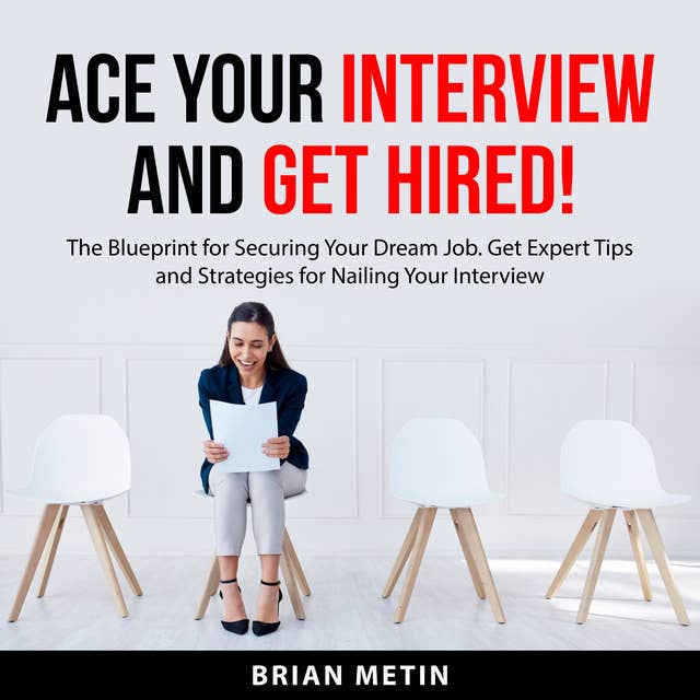 Ace Your Interview and Get Hired