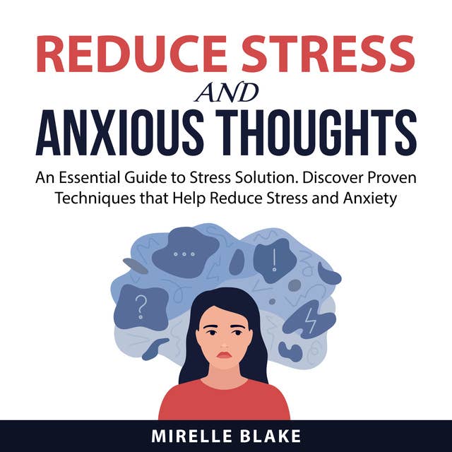Reduce Stress and Anxious Thoughts