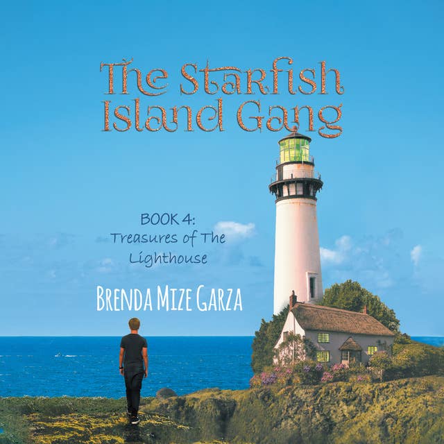 The Starfish Island Gang: Treasures of The Lighthouse