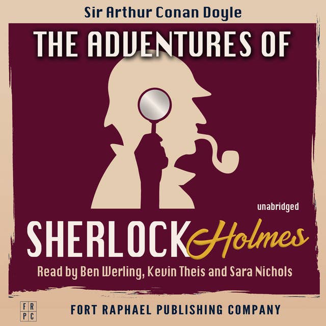 The Adventures of Sherlock Holmes - Unabridged