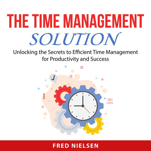 The Time Management Solution