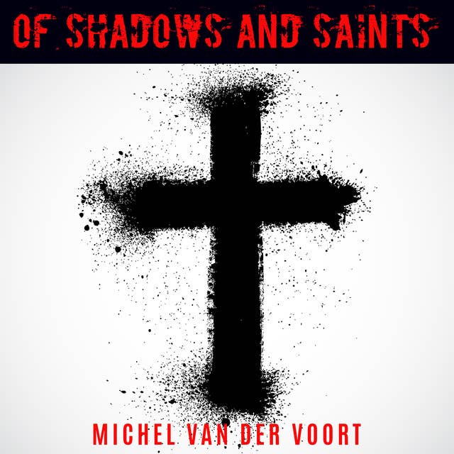 Of Shadows And Saints