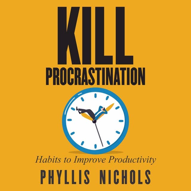 Kill Procrastination