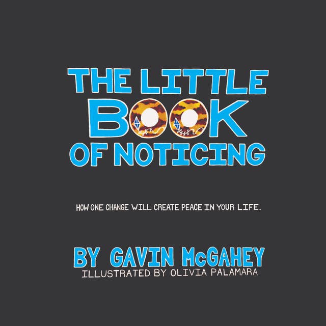 The Little Book Of Noticing