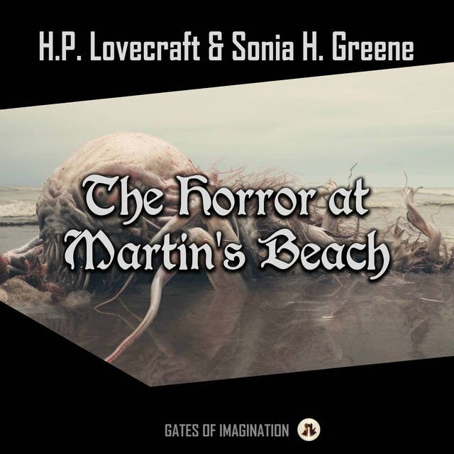The Horror at Martin's Beach