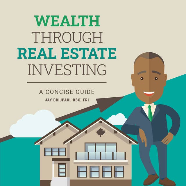 Wealth Through Real Estate Investing