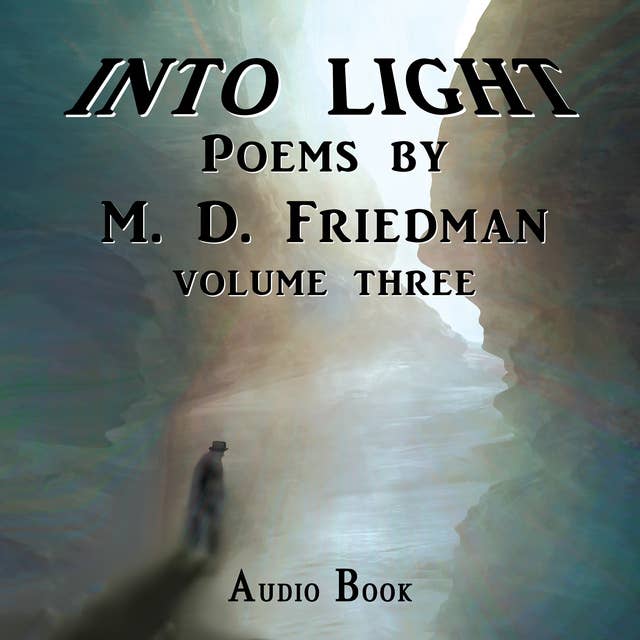 Into Light Volume Three