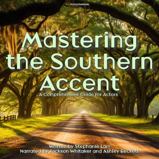 Mastering The Southern Accent