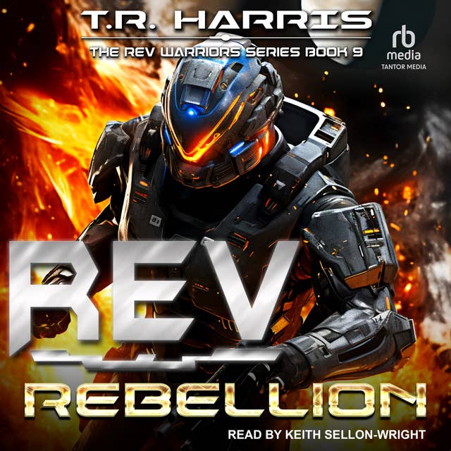 REV: Rebellion: REV Warriors Series Book #9