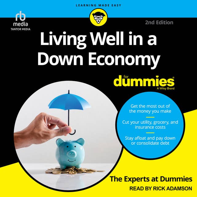 Living Well in a Down Economy For Dummies, 2nd Edition