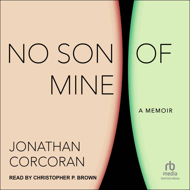 No Son of Mine: A Memoir
