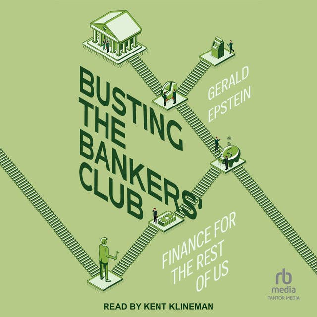 Busting the Bankers' Club: Finance for the Rest of Us