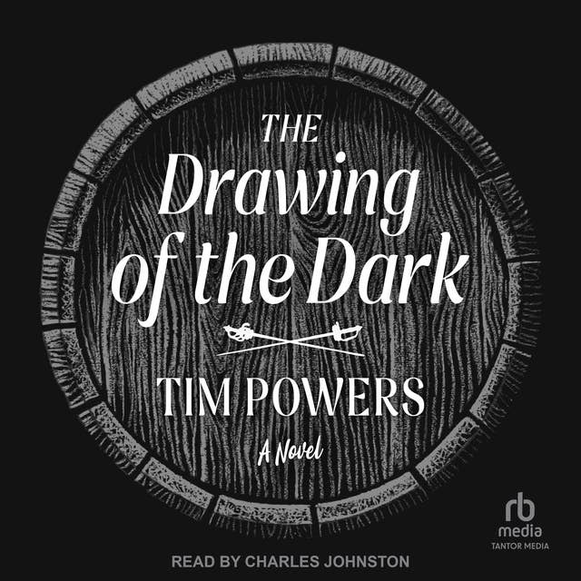 The Drawing of the Dark: A Novel 