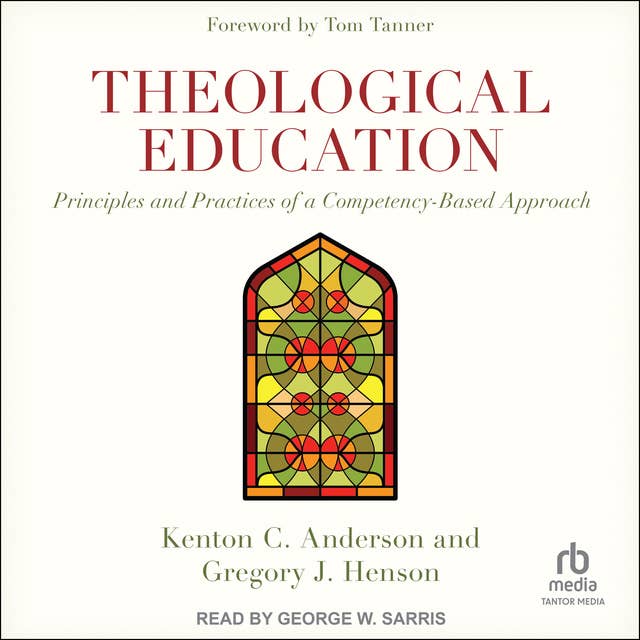 Theological Education: Principles and Practices of a Competency-Based Approach 