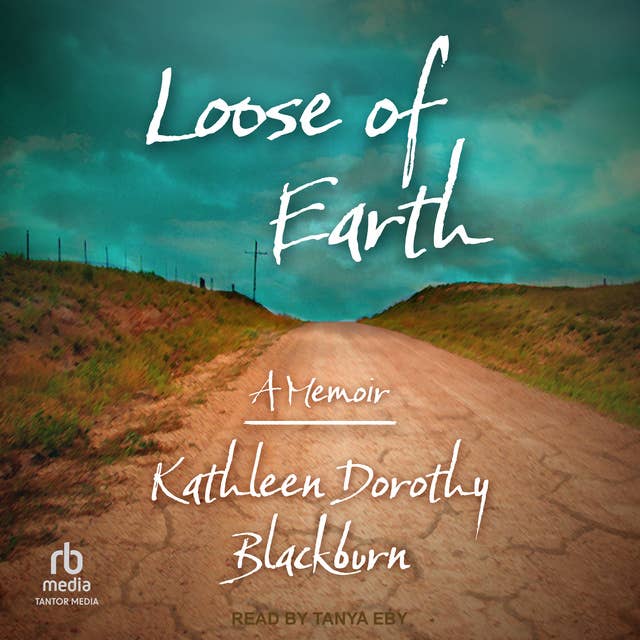 Loose of Earth: A Memoir