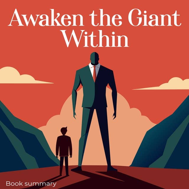 Awaken The Giant Within - Book Summary