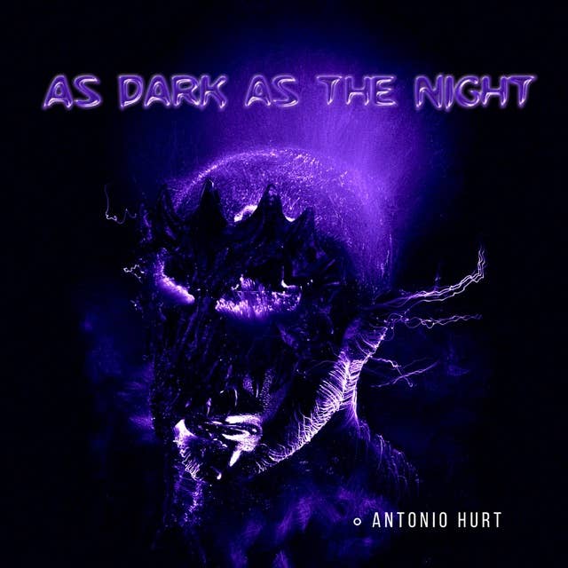 As dark as the night