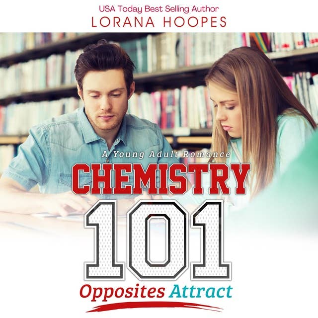 Chemistry 101: A YA Christian Romanxe