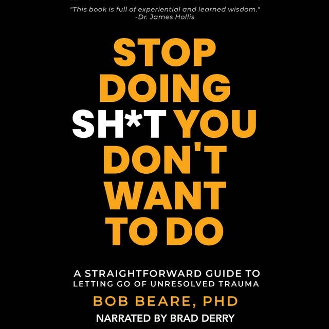 Stop Doing Sh*t You Don't Want to Do: A Straightforward Guide to