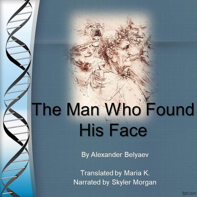 The Man Who Found His Face