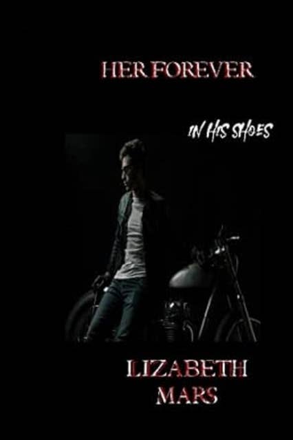 Her Forever In his shoes Book 2: in his shoes