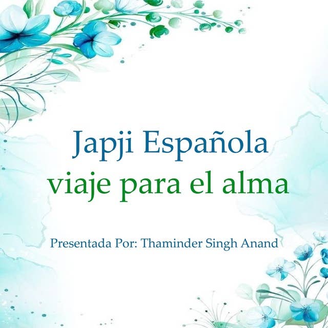 japji edición española, meditación,espiritualidad: viaje para el alma