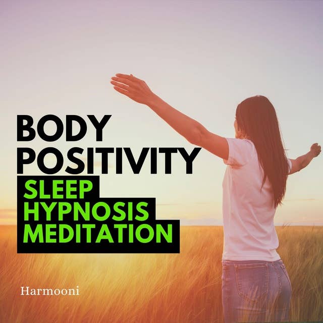 Body Positivity Sleep Hypnosis Meditation
