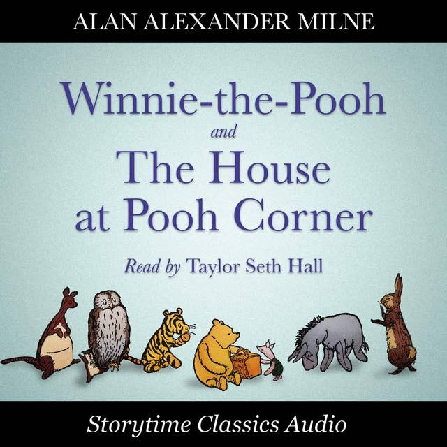 Winnie-the Pooh and The House at Pooh Corner