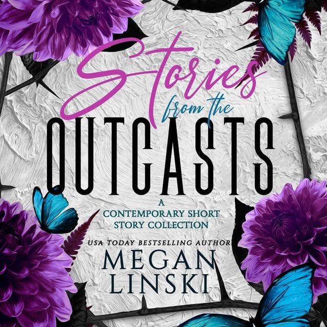 Stories from the Outcasts: A Contemporary Short Story Collection