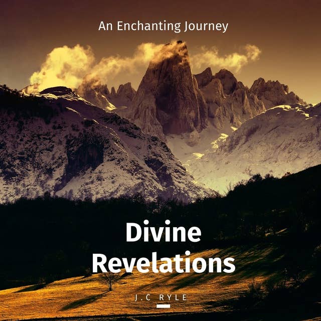 Divine Revelations: An Enchanting Journey