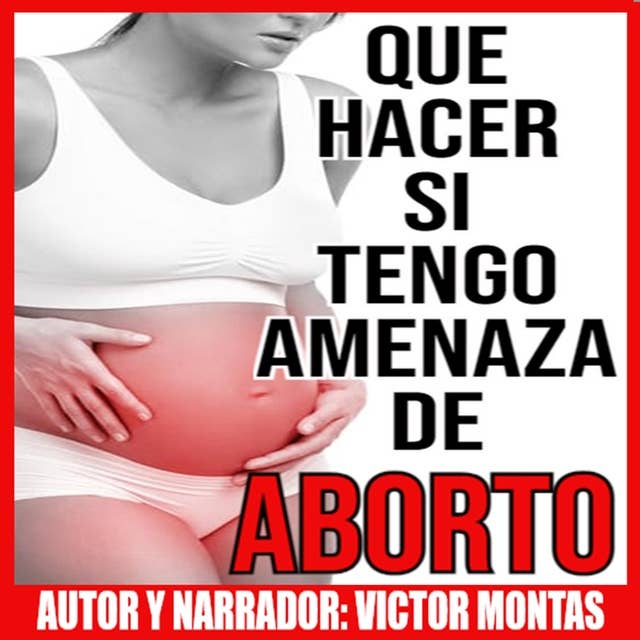 QUE HACER SI TENGO AMENAZA DE ABORTO: QUE HACER SI TENGO AMENAZA DE ABORTO