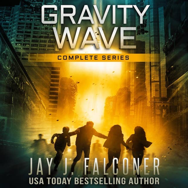 Gravity Wave: Complete Series Books 1, 2, and 3: The Graviton Wars