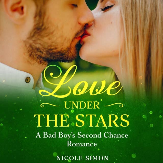 Love Under the Stars: A Bad Boy's Second Chance Romance