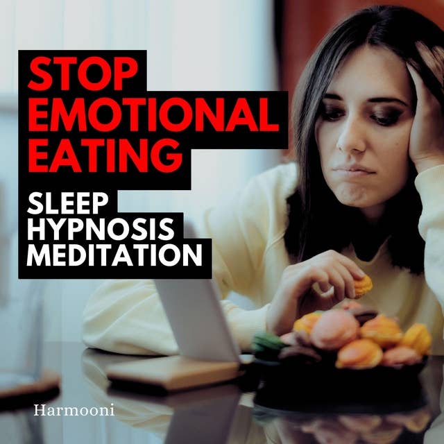 Stop Emotional Eating Sleep Hypnosis Meditation