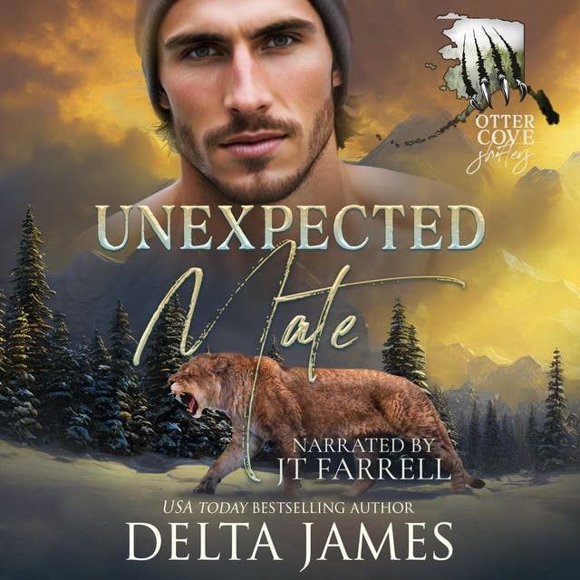 Unexpected Mate: A Small Town Grumpy Sunshine Shifter Romance