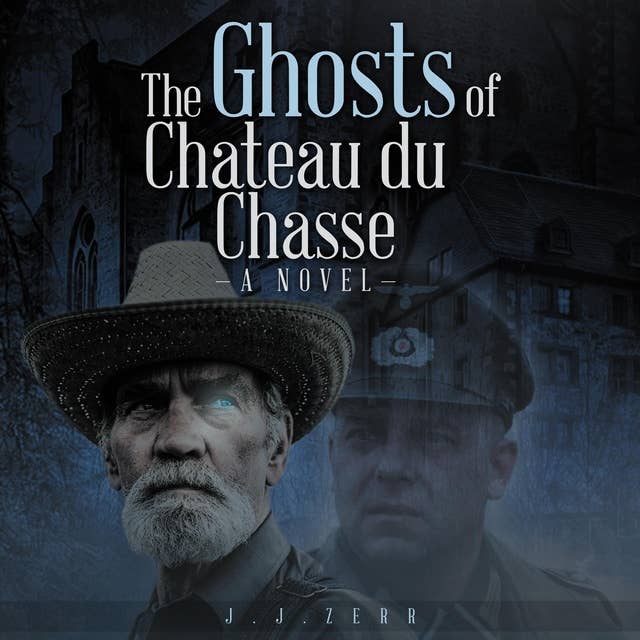 The Ghosts of Chateau du Chasse