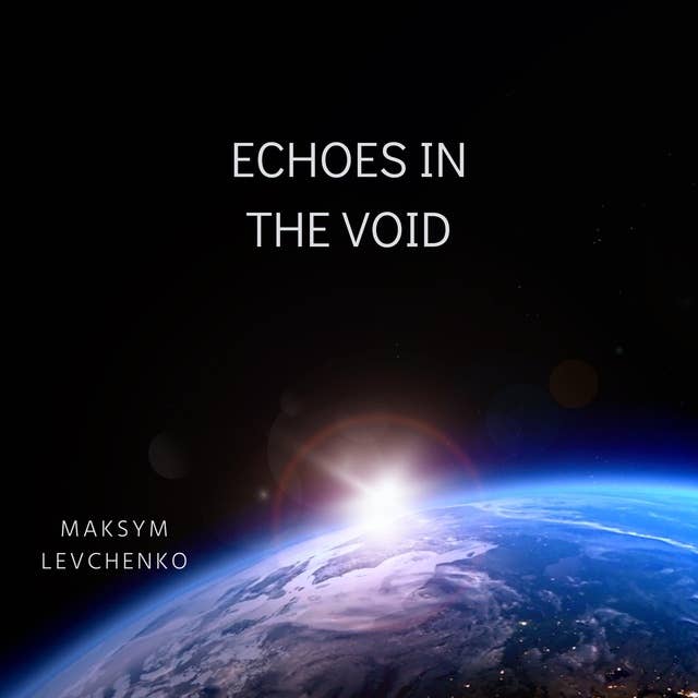 Echoes in the Void