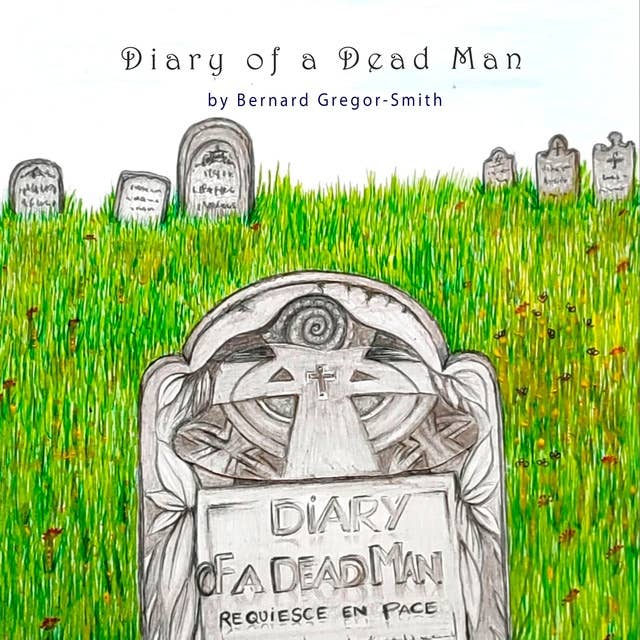 Diary Of A Dead Man