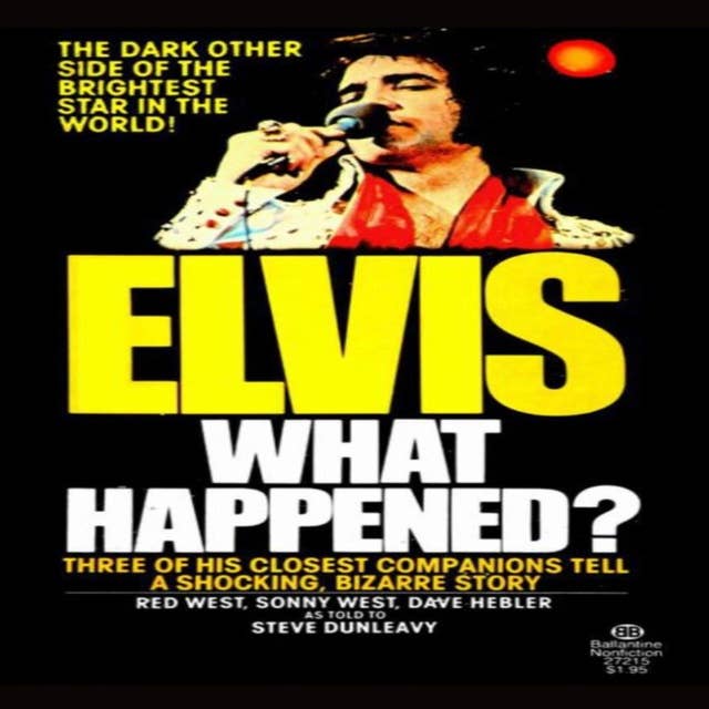 Elvis: What Happened?
