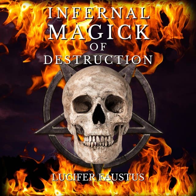 Infernal Magick of Destruction