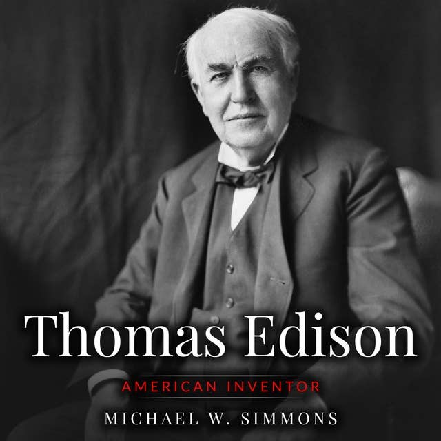Thomas Edison: American Inventor