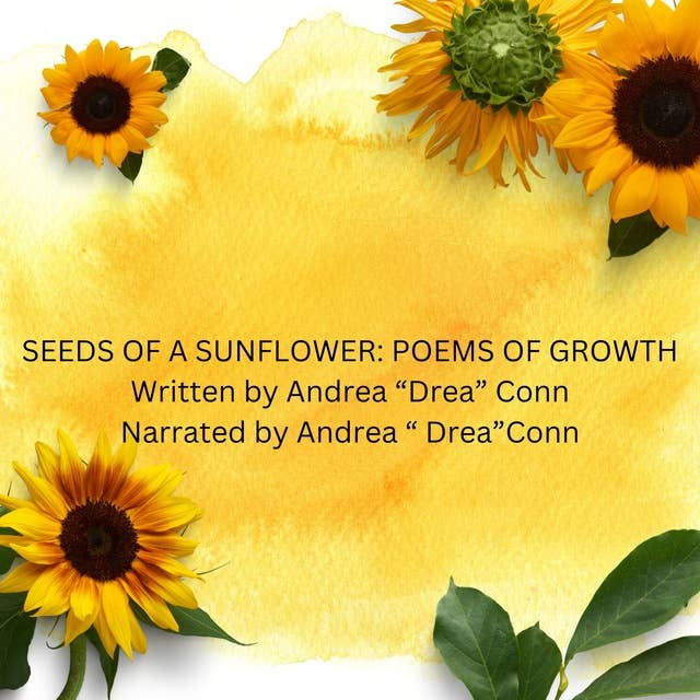 Seeds of A Sunflower: Poems of Growth: None