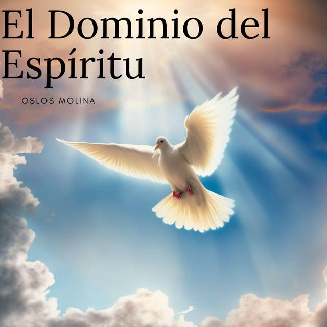 El dominio del espiritu: Temas espirituales