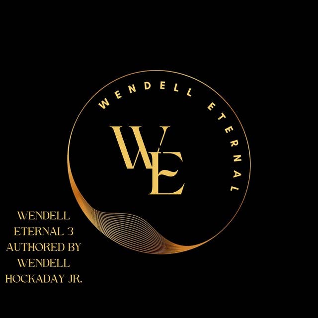 Wendell Eternal 3: ORDER OF THE HIDDEN