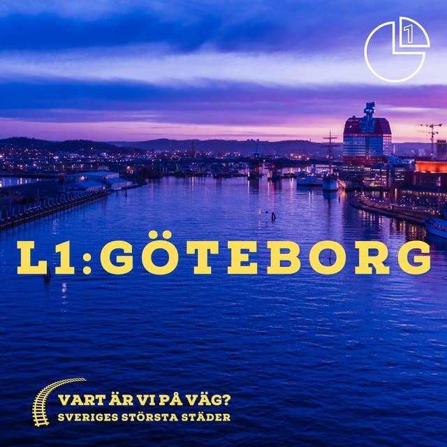 Göteborg: Vart är vi på väg? Sveriges största städer 