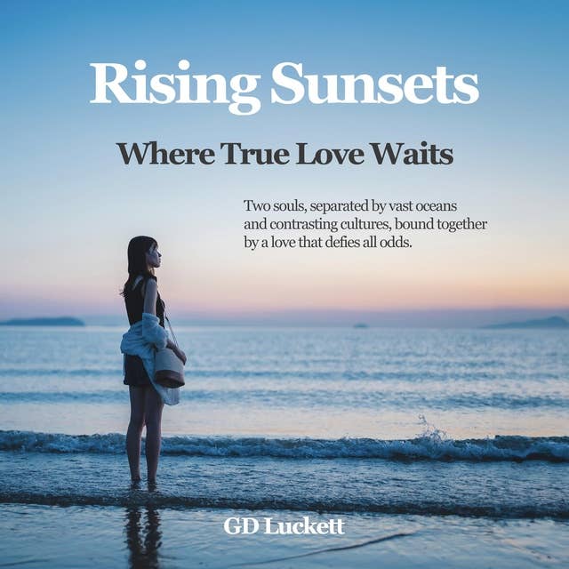 Rising Sunsets: Where True Love Waits