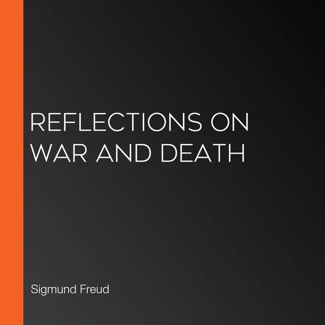 Reflections on War and Death