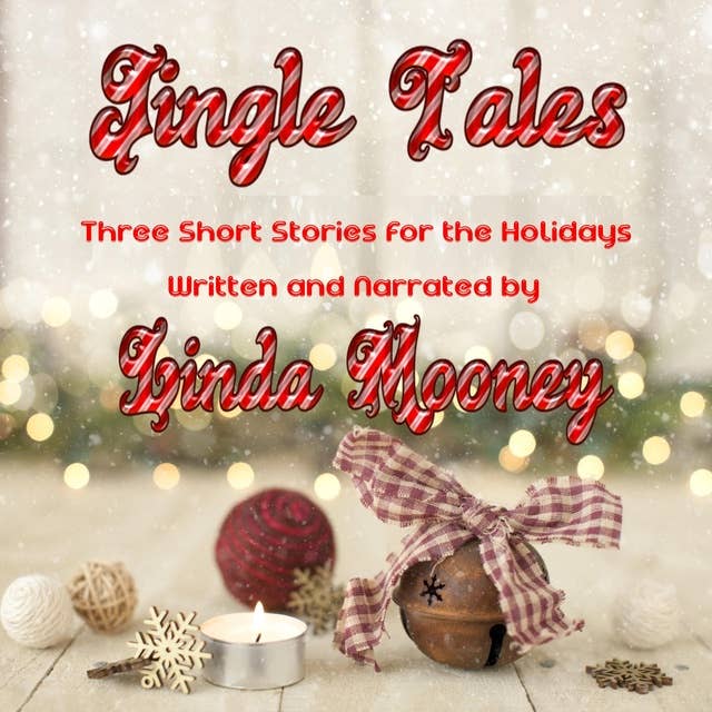 Jingle Tales: Three Short Stories for the Holidays