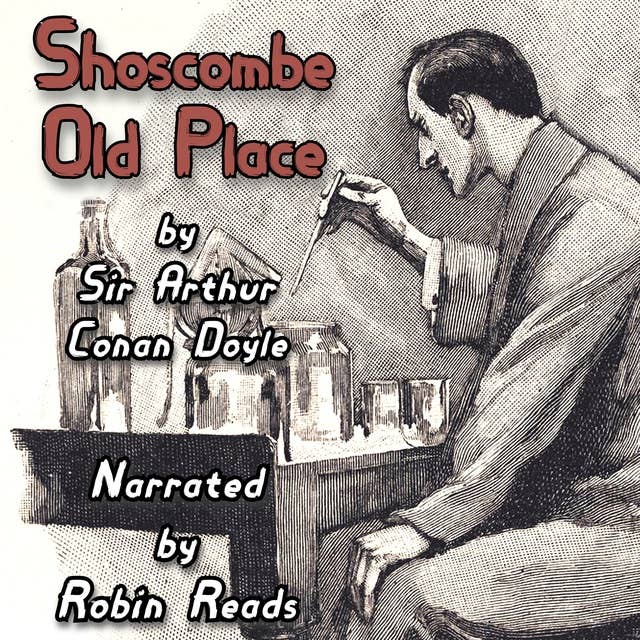 Sherlock Holmes and the Adventure of Shoscombe Old Place: A Robin Reads Audiobook