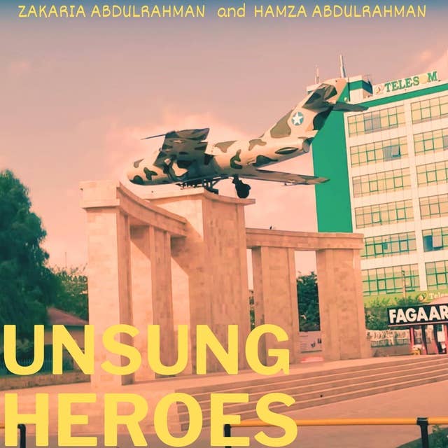 UNSUNG HEROES: Somaliland's heroes that shaped our world
